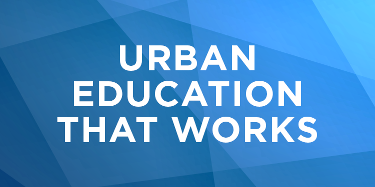 Urban Education That Works