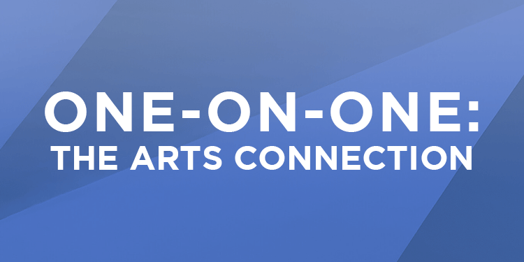 Header - One-on-One: The Arts Connection