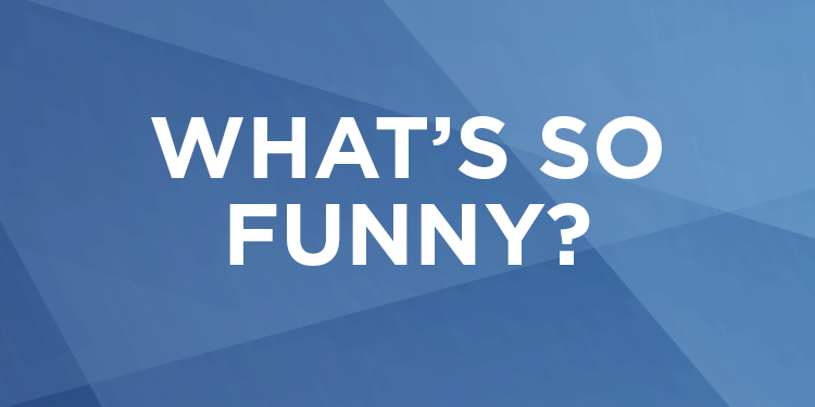 Header - What's So Funny