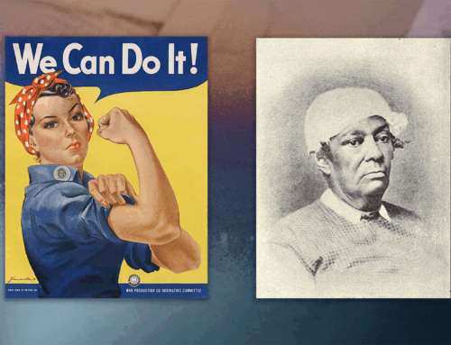 Remembering Rosie the Riveter and Betsey Stockton