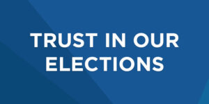 Trust in Our Elections